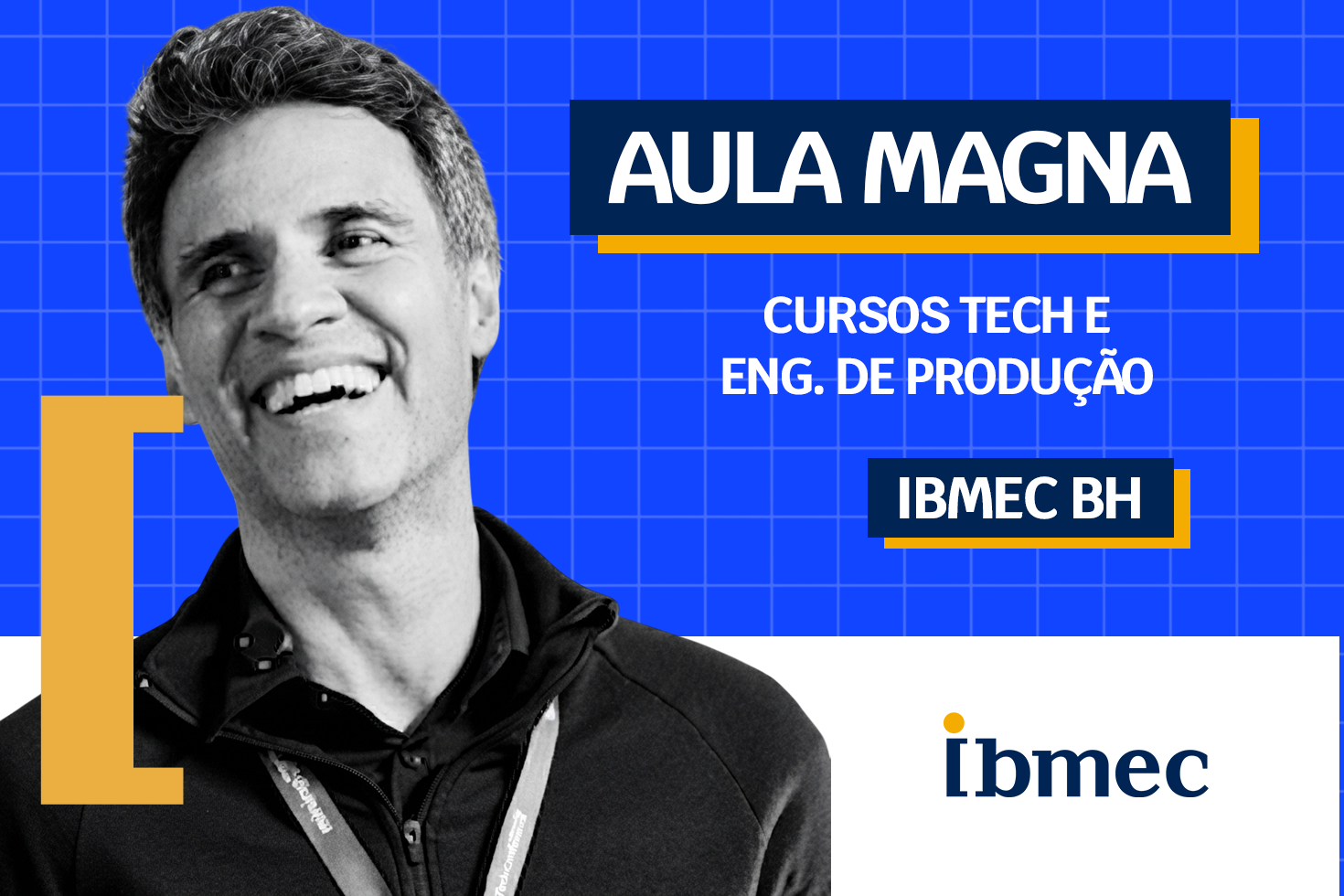 Aula Magna Cursos Tech e Engenharia de Produção | Ibmec BH
