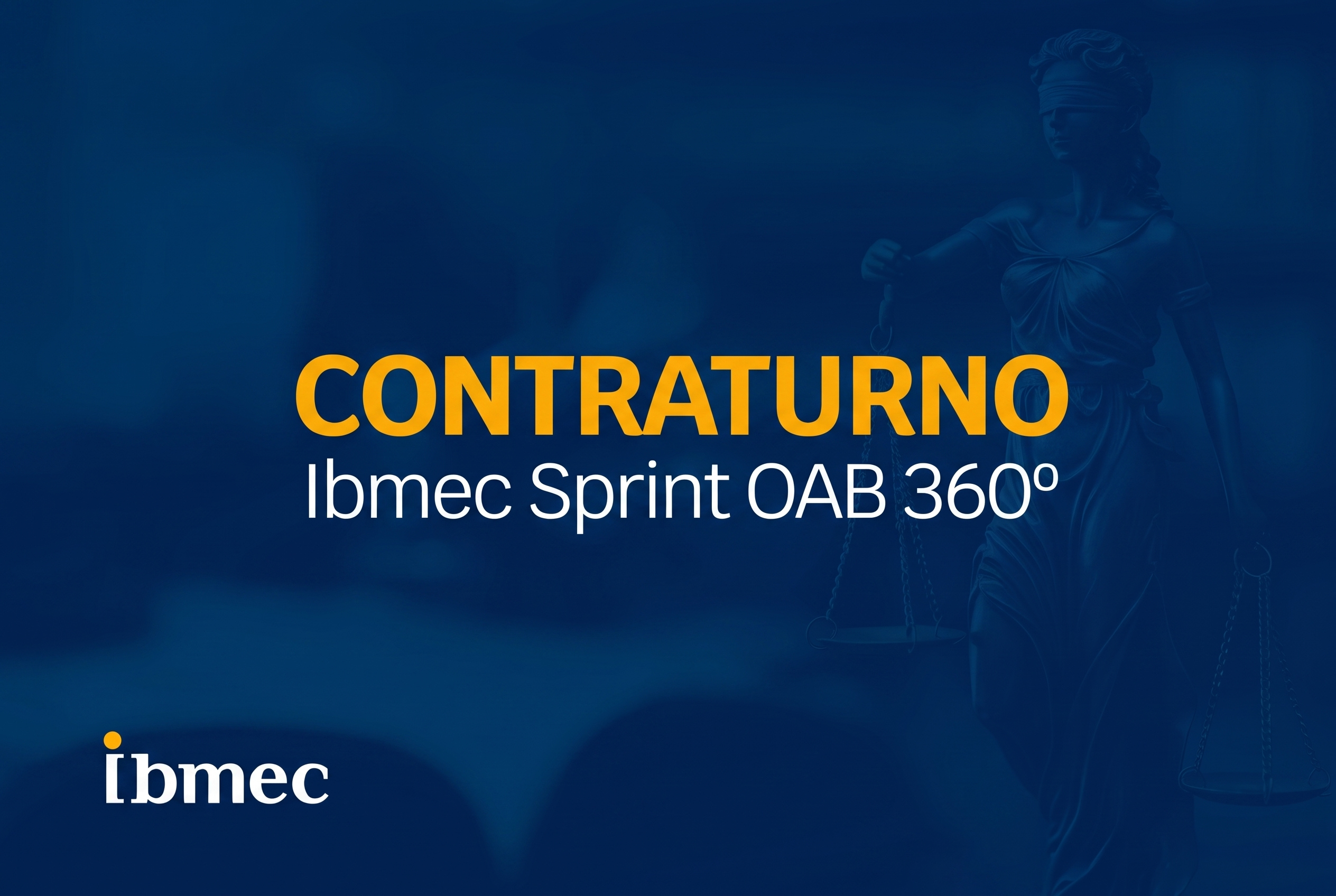Ibmec Sprint OAB 360º: preparação estratégica para a 1ª fase do Exame da OAB