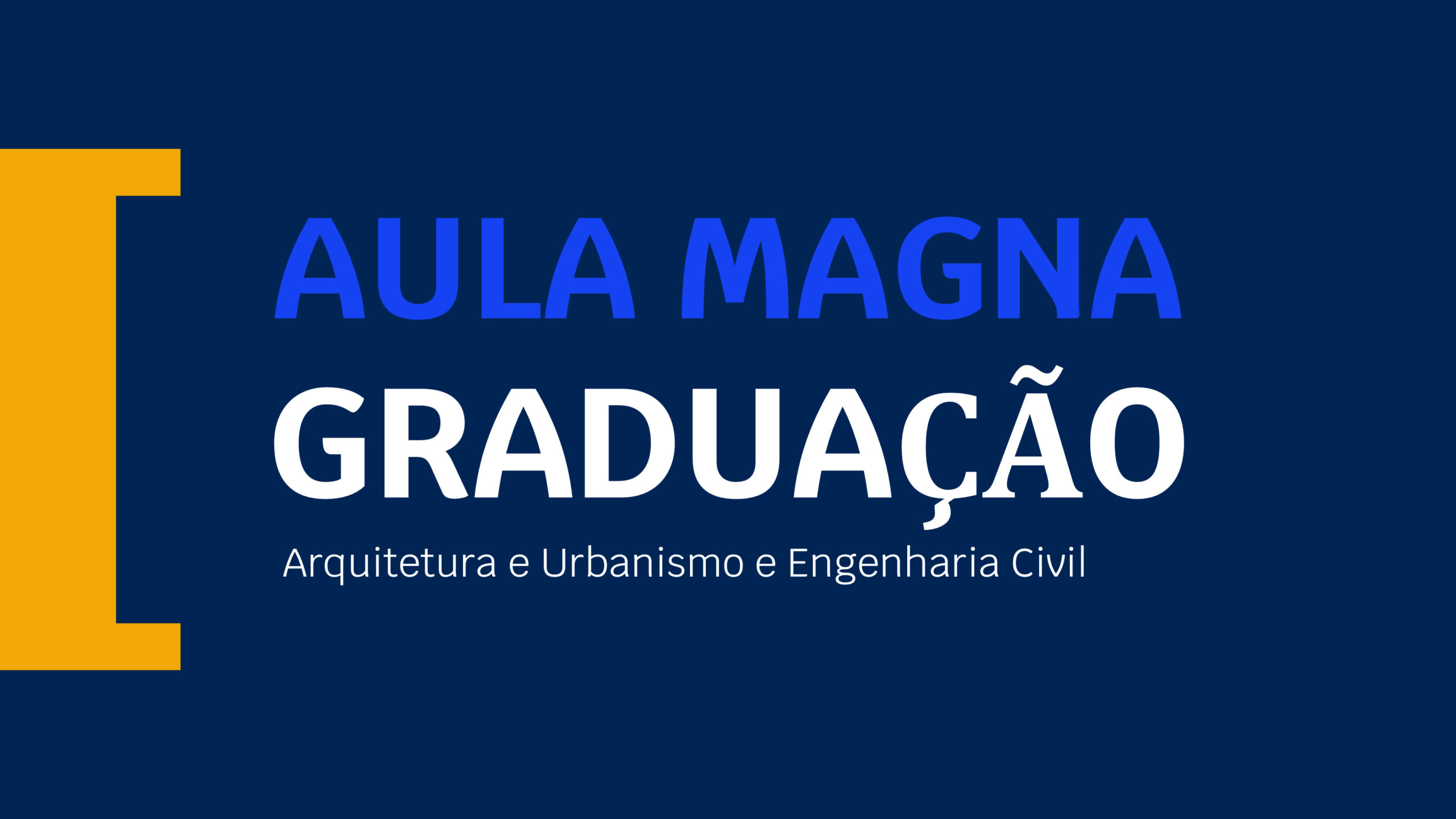 Aula Magna Arquitetura e Urbanismo e Engenharia Civil | Ibmec BH
