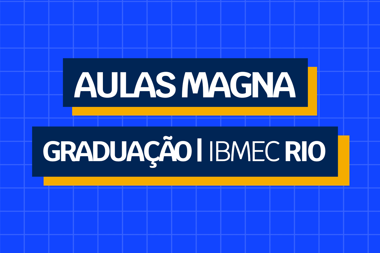Participe do Ciclo de Aulas Magnas do Ibmec RJ | Graduação