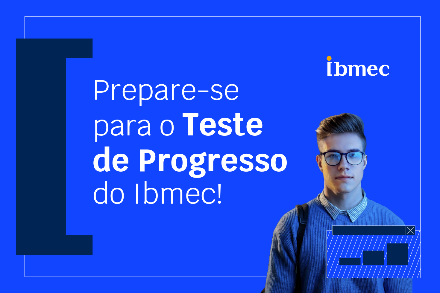 Prepare-se para o Teste de Progresso Ibmec  2026.2