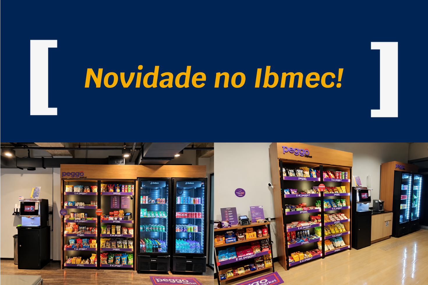 Novidade no Ibmec SP: conheça os novos mercadinhos dos campus