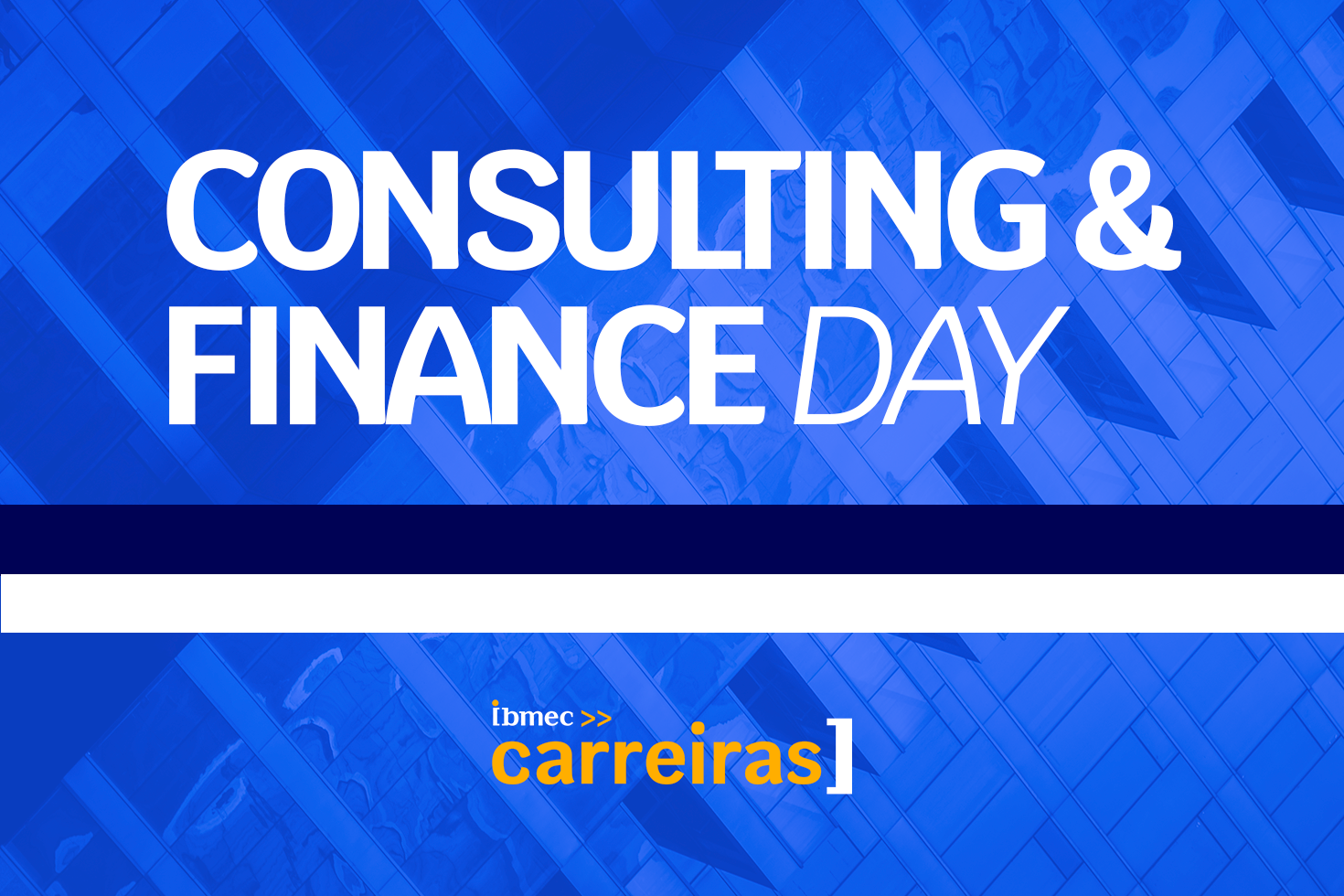 Ibmec Carreiras RJ promove mais uma edição do Consulting & Finance Day