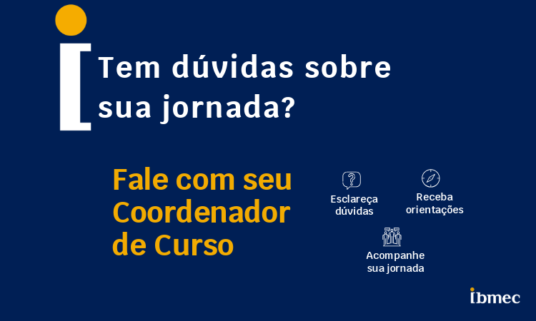 Fale com o seu Coordenador!