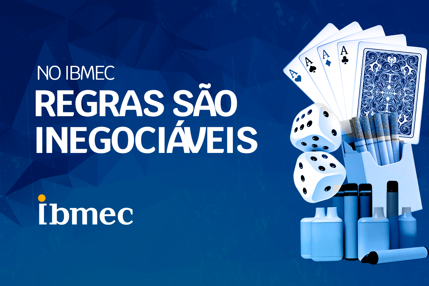 No Centro Universitário Ibmec BH, regras são inegociáveis
