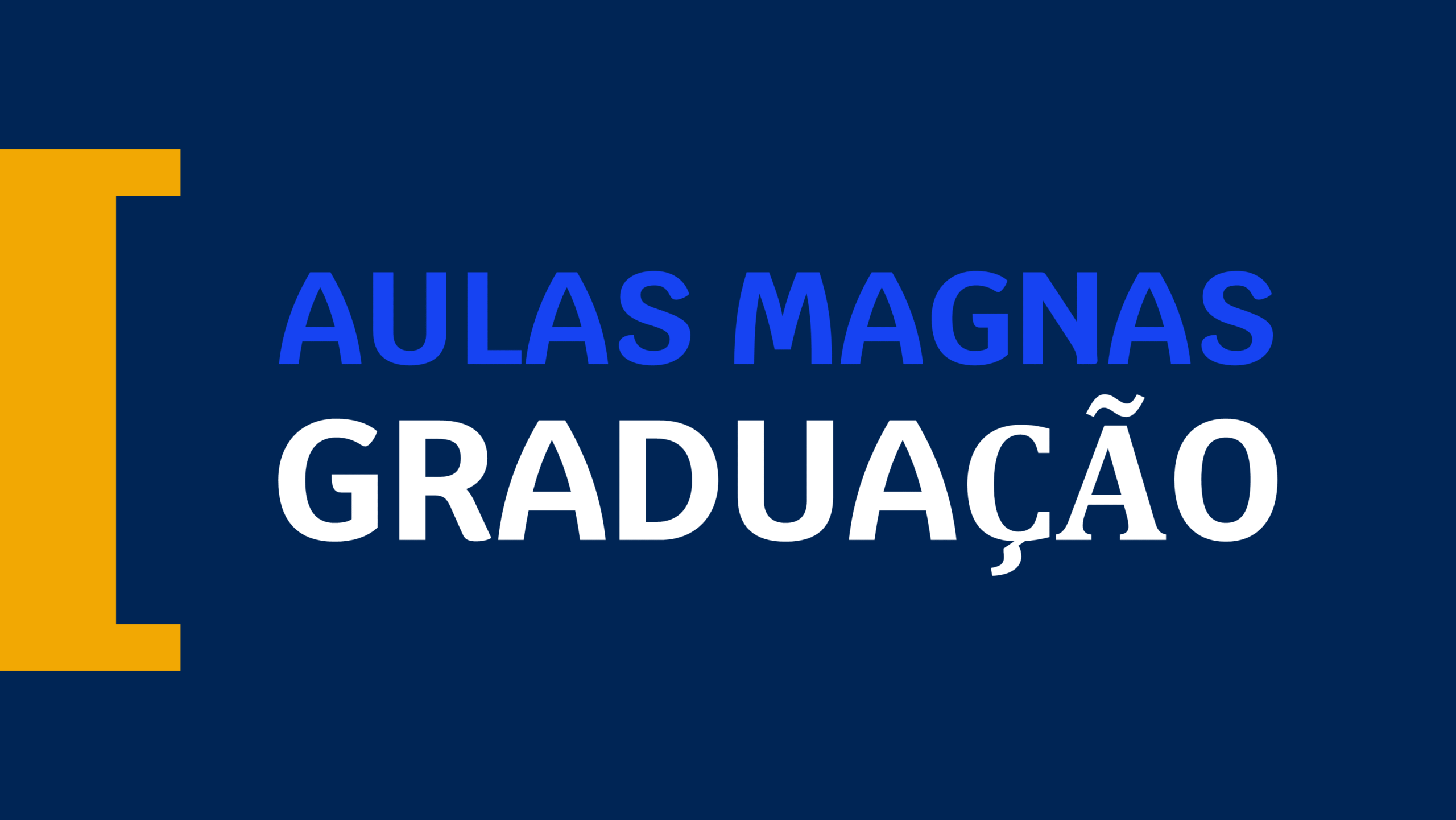 Ciclo de Aulas Magnas 2026.2 | Ibmec BH