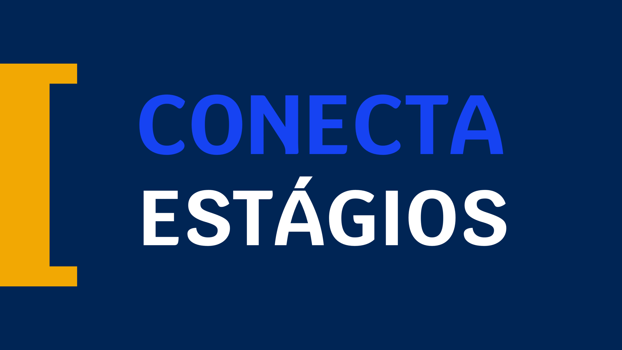 Conecta Estágios 2026 aproxima estudantes do mercado de trabalho | Ibmec BH