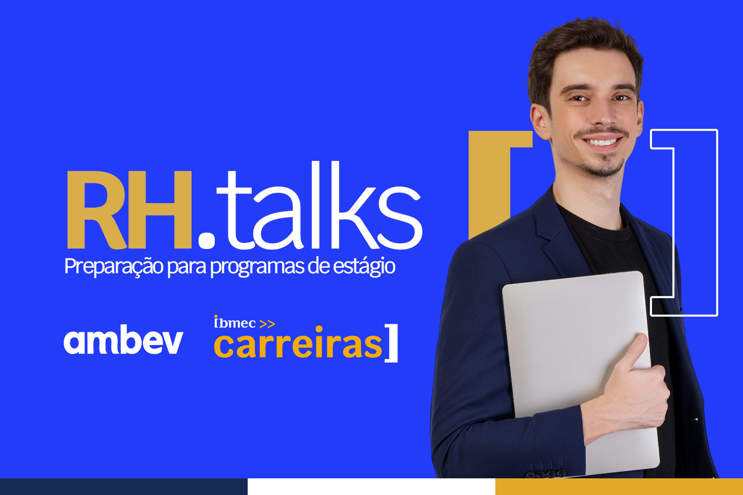 RH.Talks - preparação para programas de estágio | Ibmec BH